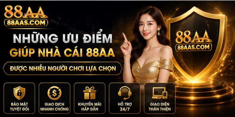 Những điểm đáng chú ý của 88AA